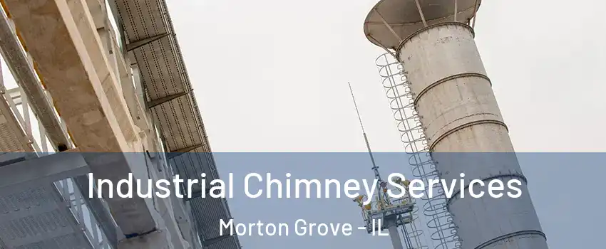  Industrial Chimney Services Morton Grove - IL