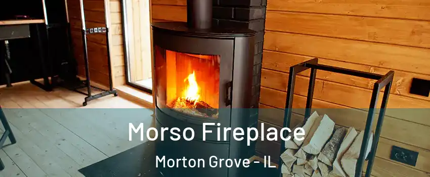  Morso Fireplace Morton Grove - IL